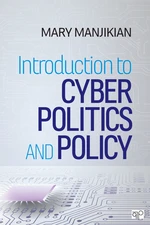 Introduction to Cyber Politics and Policy