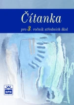 Čítanka pro 3. r. SOŠ - Josef Soukal