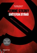 Temné stezky světlých zítřků - Petruška Šustrová, Josef Mlejnek jr.