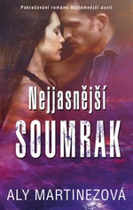 Nejjasnější soumrak - Aly Martinezová