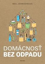 Domácnosť bez odpadu - Bea Johnsonová