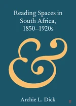 Reading Spaces in South Africa, 1850â1920s