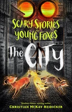 Scary Stories for Young Foxes