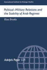 Political-Military Relations and the Stability of Arab Regimes