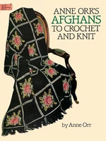 Anne Orr's Afghans to Crochet and Knit
