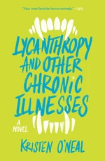 Lycanthropy and Other Chronic Illnesses