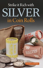 Strike it Rich with Silver in Coin Rolls