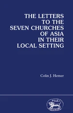 Letters to the Seven Churches of Asia In their Local Setting