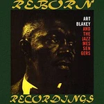 Art Blakey, The Jazz Messenger – Moanin' - The Complete Sessions (HD Remastered) CD