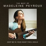 Madeleine Peyroux – Keep Me In Your Heart For A While: The Best Of Madeleine Peyroux [International Edition] CD