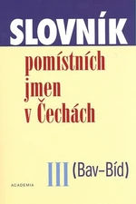 Slovník pomístních jmen v Čechách III - Jana Matúšová