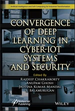 Convergence of Deep Learning in Cyber-IoT Systems and Security