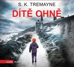 Dítě ohně - S. K. Tremayne - audiokniha