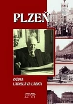 Plzeň očima Ladislava Lábka - Petr Mazný, Marie Maderová