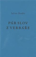 Pár slov z verbáře - Julius Benko, Nikola Kokrdová