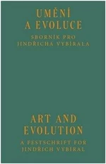 Umění a evoluce / Art and Evolution - Cyril Říha, Veronika Rollová