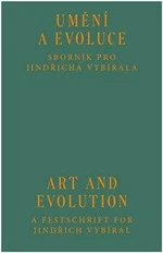 Umění a evoluce / Art and Evolution - Cyril Říha, Veronika Rollová