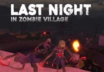 Last Night in zombie village Steam CD Key