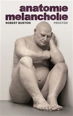 Anatomie melancholie - Robert Burton