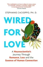 Wired For Love - Stephanie Cacioppo