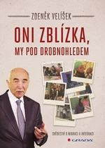 Oni zblízka, my pod drobnohledem - Zdeněk Velíšek