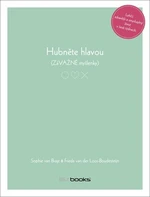 Hubněte hlavou - Frieda Van der Loos-Boudesteijn, Sophie Van Bragt