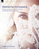 Perfektní fotografie - Roberto Valenzuela