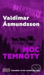 Moc temnoty - Valdimar Ásmundsson, Zuzana Stankovitsová