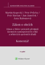 Zákon o obcích Komentář - Petr Průcha, Petr Havlan, Martin Kopecký