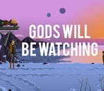 Gods Will Be Watching Steam Gift