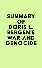 Summary of Doris L. Bergen's War and Genocide
