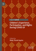 Childrenâs Experience, Participation, and Rights During COVID-19