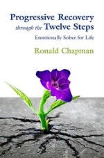 Progressive Recovery through the Twelve Steps