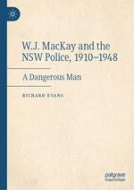 W.J. MacKay and the NSW Police, 1910â1948