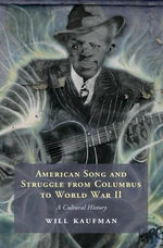 American Song and Struggle from Columbus to World War 2