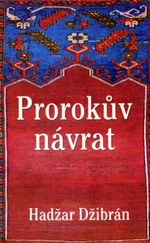 Prorokův návrat - Džibrán Hadžar