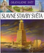 Objevujeme svět Slavné stavby světa