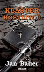 Klášter kostlivců - Jan Bauer - e-kniha