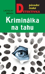 Kriminálka na tahu - Ladislav Beran - e-kniha