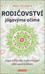 Rodičovství jógovýma očima - Marie Hledíková