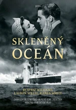 Skleněný oceán - Lauren Willig, Karen White, Beatriz William