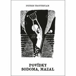 Povídky, sodoma, mazal - Trottestam Petrus