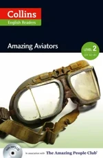 Collins English Readers 2 - Amazing Aviators with CD - Silvia Tiberio