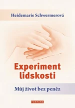 Experiment lidskosti - Schwermerová Heidemarie