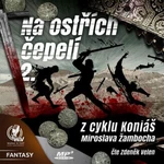Na ostřích čepelí II. - Miroslav Žamboch - audiokniha