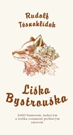 Liška Bystrouška - Rudolf Těsnohlídek - e-kniha