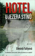 Hotel u Jezera stínů - Daniela Tullyová