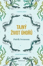 Tajný život úhořů - Patrik Svensson - e-kniha