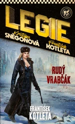 Legie - Rudý vrabčák - František Kotleta, Kristýna Sněgoňová - e-kniha