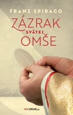 Zázrak svätej omše - Franz Spirago - e-kniha